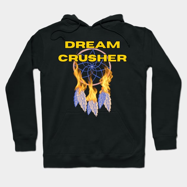 Dream Crusher Hoodie by Spatski